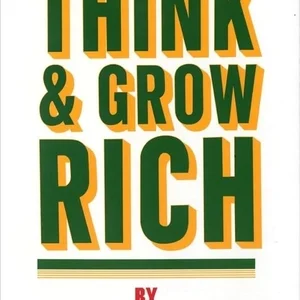 Think and Grow Rich - Napoleon Hill
